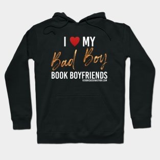 I Heart My Bad Boy Book Boyfriends Hoodie